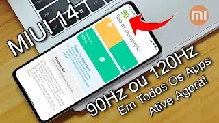 Ative Agora! Miui 14 - Como Ativar 90Hz ou 120 Hz Em Todos Os App - Sem Root