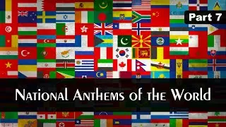 National Anthems of the World | Part 7 - M | Instrumental Versions