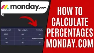 How to Calculate Percentage of 2 Numbers in Monday.com [Quick Guide]