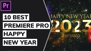 10 Best Premiere Pro Happy New Year Templates 2023