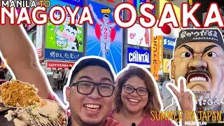 SUMMER in Japan! SO HOT! Day 1: Manila to Nagoya-Osaka Japan Travel Guide 2024 | MOJHI VLOG