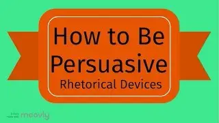 Rhetorical Devices for Persuasion