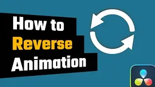 How to Quickly Reverse ANY Animation for a Complete Effect in DaVinci Resolve Fusion