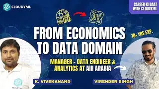 E-18 | From Economics To Data Domain | Manager at Air Arabia(ISA) | Career Ki Baat With CloudyML