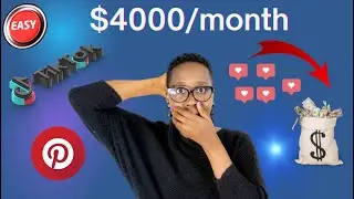 EASY WAY TO MAKE  $4000  A MONTH USING PINTEREST AND TIKTOK | STEP BY STEP