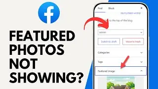 How to Fix Featured Photos not Showing on Facebook