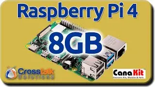 Raspberry Pi 4 - 8GB Canakits