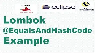 Lombok @EqualsAndHashCode example ? | Lombok Tutorials | KK JavaTutorials