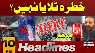 Cyclone Asna steers away from Karachi | News Headlines 10 PM | 31 August 2024 | Latest News