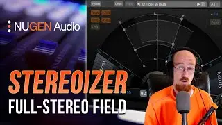 MMTV: NUGEN Audio - Stereoizer 3 Full-Stereo Field Focus