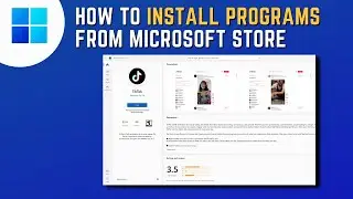 How to Install Programs from Microsoft Store on Windows 11