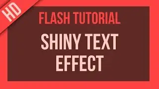 Flash Tutorial: Shiny Text Effect