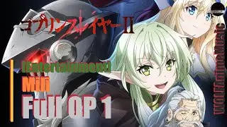 WOLFAnimeMusic | Убийца гоблинов 2 - Full Opening 1 [Entertainment] Mili