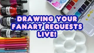 Paint & Chill Livestream | Drawing your fanart requests!