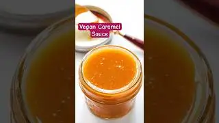 Vegan Caramel Sauce Recipe