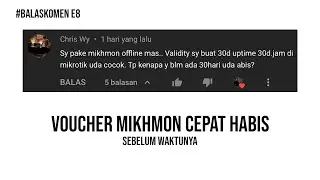 Voucher Mikhmon Cepet Habis / Tidak Bisa Digunakan - #BALASKOMEN #8