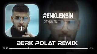 Reynmen - Renklensin Gecelerimiz ( Berk Polat Remix ) Yeterince Düşmanım Var Benim