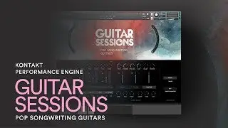 SONGWRITING GUITAR SESSIONS | Pop Songwriting Guitar Kontakt Library for Music Production