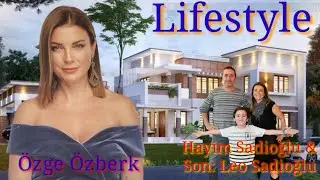 Özge Özberk Lifestyle 2023 Real Age Net Worth Date Of Birth Height  In  New Video Education career