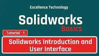 Introduction to solid work | How to create file & User Interface | Solidworks Basic 2D