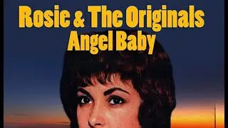 Angel Baby - Rosie & The Originals