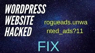 WordPress Hacked Fix Malware rogueads.unwanted_ads?11 Remove from Website (Step by Step)