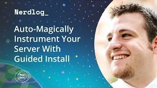 Auto-Magically Instrument Your Server With Guided Install