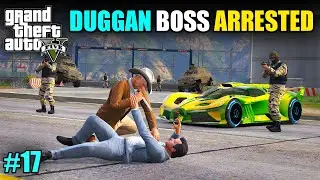 WE ARRESTED DUGGAN BOSS! | GTA V GAMEPLAY #17