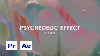 «Trippy Psychedelic Effect 3» Presets for Premiere Pro & After Effects