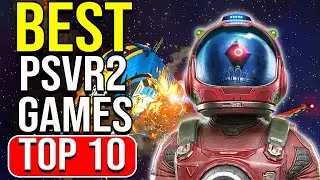 The Best PSVR2 Games 2023: PlayStation VR 2 Top 10 VR Games (Sept 2023)