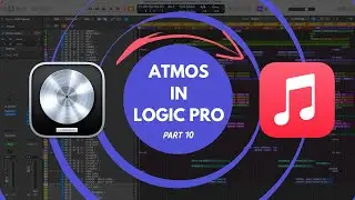 #10 - How to Export & Share Your Atmos Masterpiece (Dolby Atmos in Logic Pro Series)