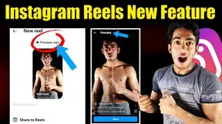 Instagram Reels New Feature Preview Reel | Instagram Preview Reel Kya Hain | Instagram Preview Reel