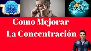 Como Mejorar la Concentración para estudiar🤓 Consejos Científicos