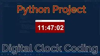 Python Programming  Digital Clock Project Tutorial