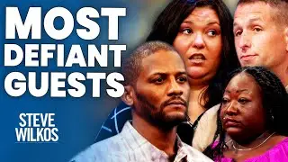 Most Defiant Guests | The Steve Wilkos Show