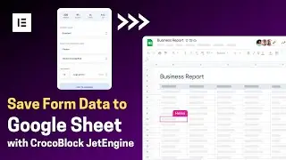 Save Elementor Data from Wordpress to Google Sheet | Jet Form Builder | Crocoblock