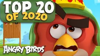 Angry Birds | Top 20 of 2020!