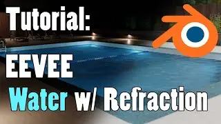 Blender Tutorial: Refractive Water in Eevee