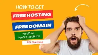 How to Get Free Hosting and Domain with cPanel, SSL Certificate for WordPress and PHP Script Website