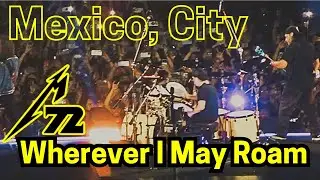 Metallica  - Wherever I May Roam (live in Mexico City, Sep 22nd, 2024)