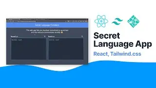 Secret Language App - React, Tailwind.css