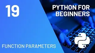 Function Parameters   Python for Absolute Beginners Course