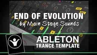 Trance Ableton Live Template - End Of Evolution by Main Stage Sounds