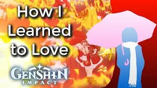 How I Learned to Love Genshin Impact