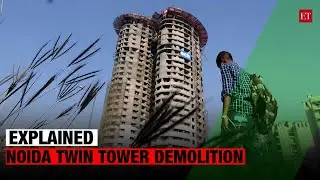 Noida twin tower demolition: What led to the fall of Supertech buildings in Sector 93A