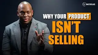 Masterclass: How To Sell Your Product