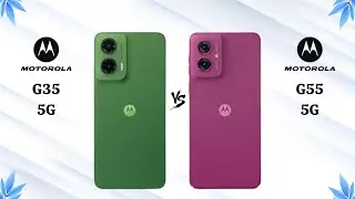 Motorola G35 5G Vs Motorola G55 5G - Full Comparison 2024