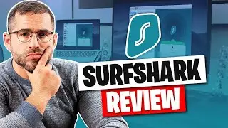 Surfshark Review 2024: Everything You Want to Know About Surfshark VPN