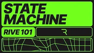 Rive 101 - 7.1 State Machine Overview