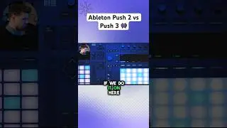 Ableton Push 2 vs Push 3 
